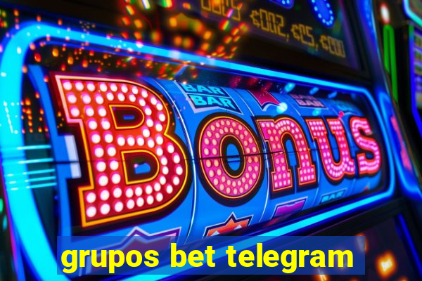 grupos bet telegram